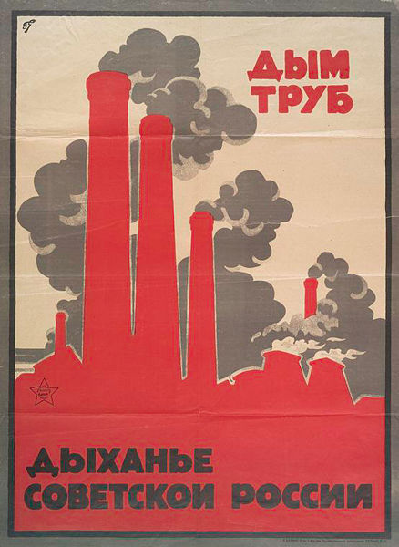 Smoke of chimneys is the breath of Soviet Russia