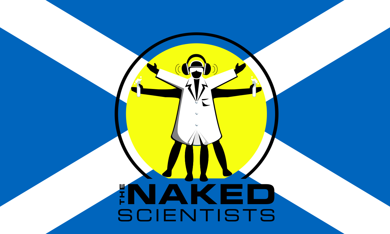 The Naked Scientists' logo in front of the Scotland flag