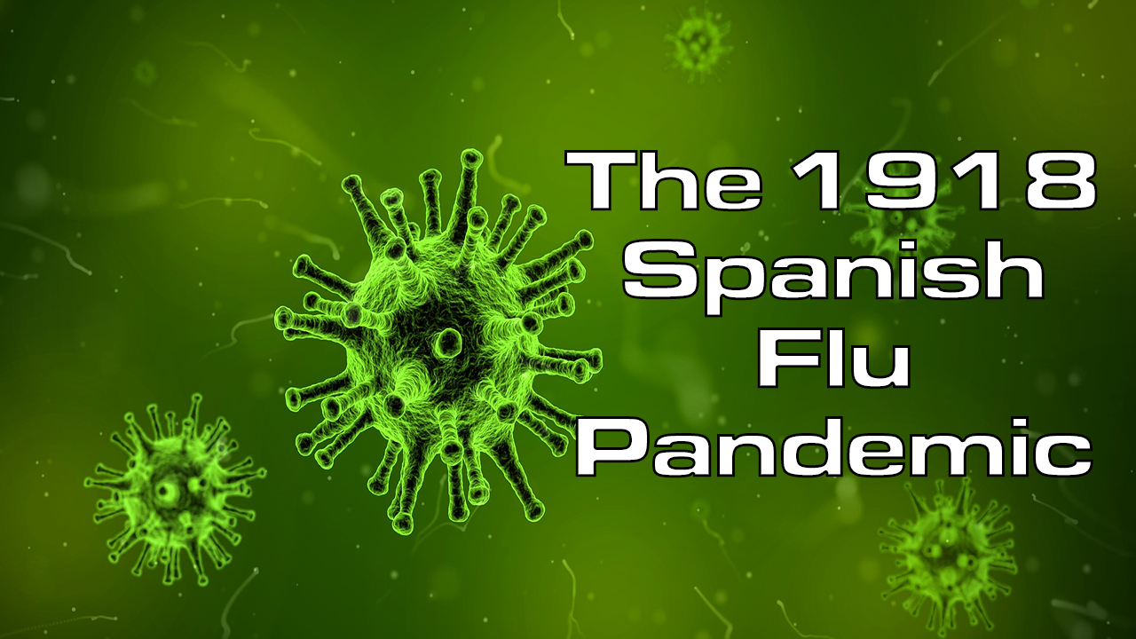 1918 Spanish Flu Pandemic Intro Screen